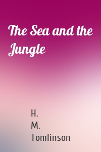 The Sea and the Jungle