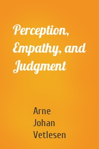 Perception, Empathy, and Judgment