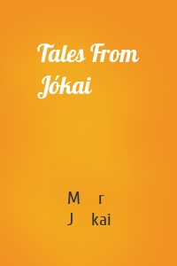 Tales From Jókai