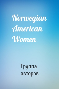 Norwegian American Women