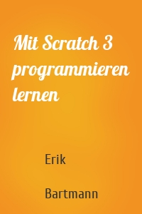 Mit Scratch 3 programmieren lernen