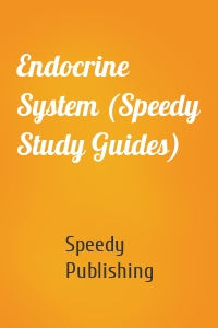 Endocrine System (Speedy Study Guides)