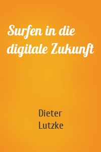 Surfen in die digitale Zukunft