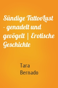 Sündige TattooLust - genadelt und gevögelt | Erotische Geschichte