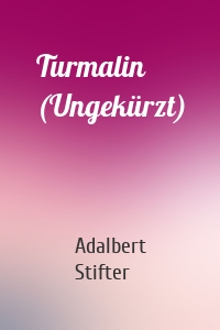 Turmalin (Ungekürzt)