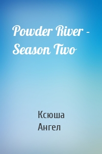 Powder River - Season Two