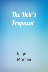 The Heir's Proposal
