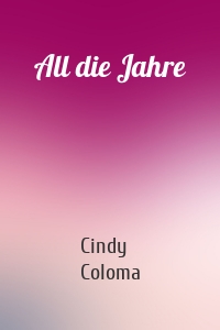 All die Jahre