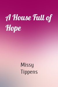 A House Full of Hope