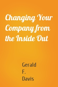 Changing Your Company from the Inside Out