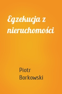 Egzekucja z nieruchomości