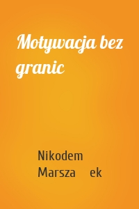 Motywacja bez granic