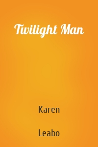 Twilight Man