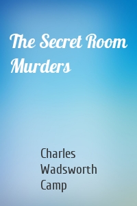 The Secret Room Murders