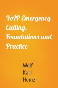 VoIP Emergency Calling. Foundations and Practice