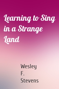 Learning to Sing in a Strange Land