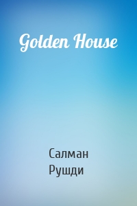 Golden House