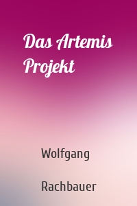 Das Artemis Projekt