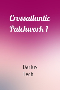 Crossatlantic Patchwork 1