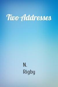 Two Addresses