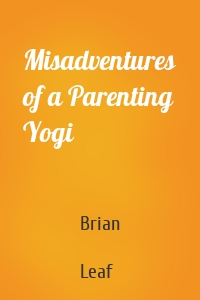 Misadventures of a Parenting Yogi