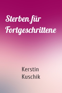 Sterben für Fortgeschrittene