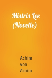 Mistris Lee (Novelle)