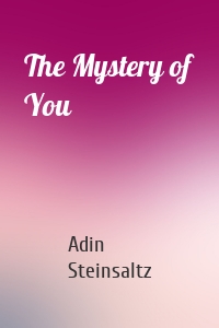 The Mystery of You