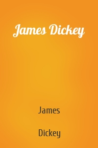 James Dickey