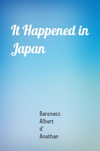 It Happened in Japan