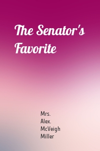 The Senator's Favorite