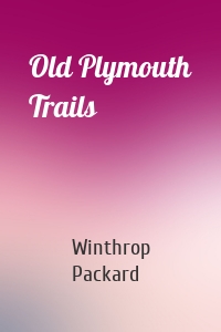 Old Plymouth Trails