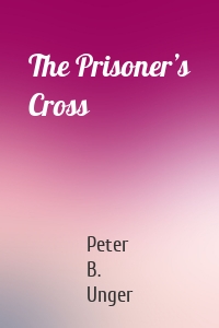 The Prisoner’s Cross