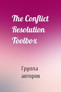 The Conflict Resolution Toolbox