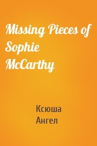 Missing Pieces of Sophie McCarthy