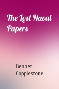 The Lost Naval Papers