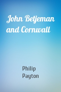 John Betjeman and Cornwall