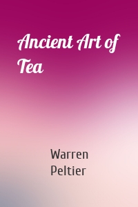 Ancient Art of Tea