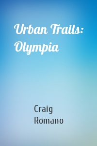 Urban Trails: Olympia