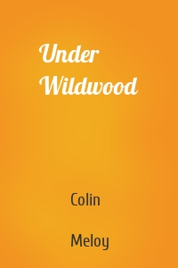 Under Wildwood