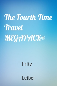 The Fourth Time Travel MEGAPACK®