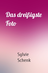 Das dreißigste Foto