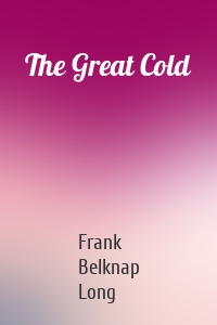 The Great Cold