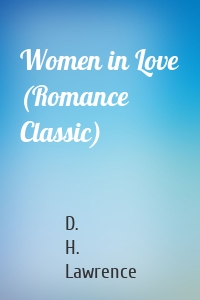 Women in Love (Romance Classic)