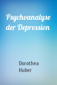 Psychoanalyse der Depression