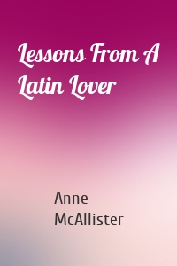 Lessons From A Latin Lover