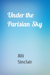 Under the Parisian Sky