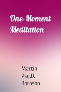 One-Moment Meditation