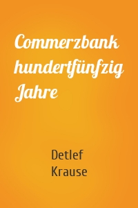 Commerzbank hundertfünfzig Jahre