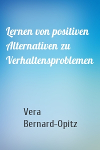 Lernen von positiven Alternativen zu Verhaltensproblemen